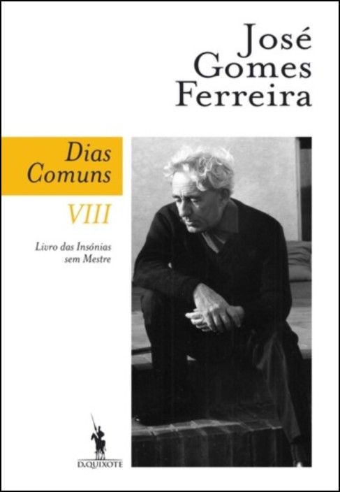 Dias Comuns VIII. Livro das Insónias sem Mestre