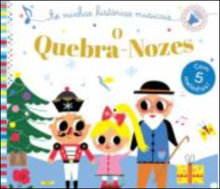 As Minhas Histórias Musicais : O Quebra-Nozes