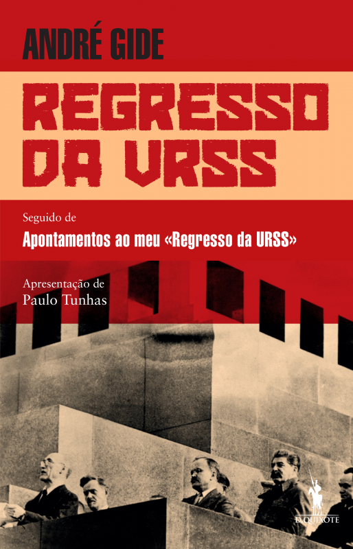 Regresso da URSS - Seguido de Apontamentos ao Meu 