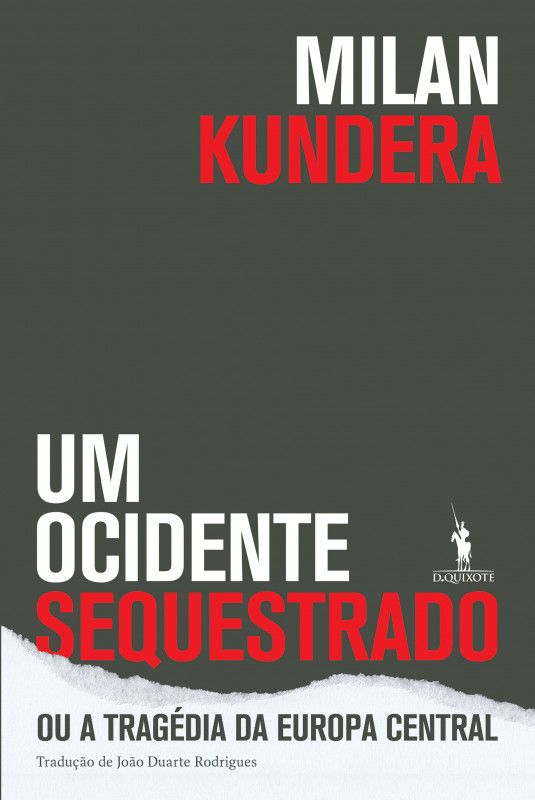 Um Ocidente Sequestrado - ou a Tragédia da Europa Central