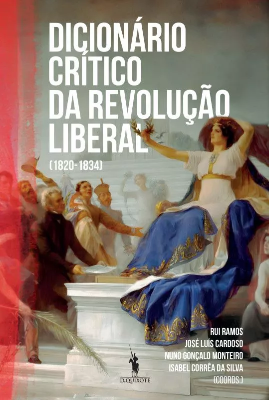 Dicionário Crítico da Revolução Liberal - (1820-1834)