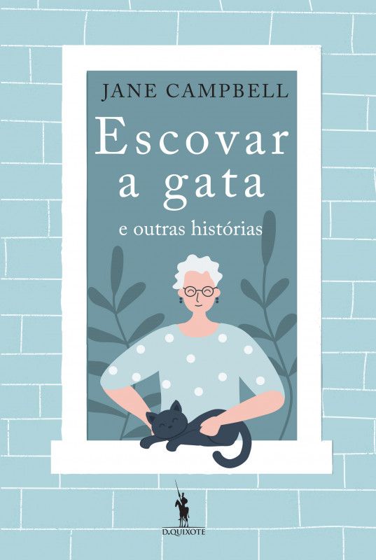 Escovar a Gata e outras histórias