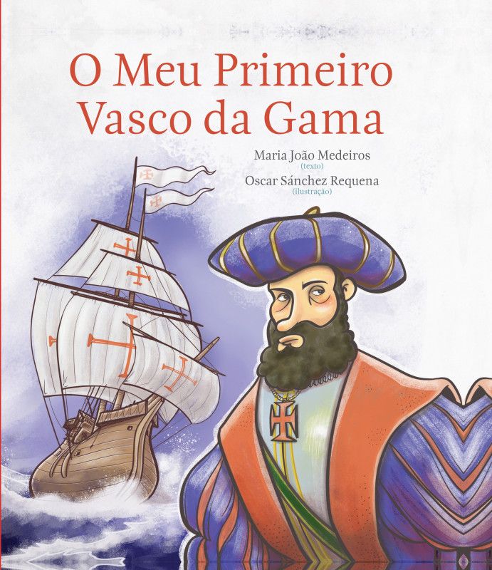 O Meu Primeiro Vasco da Gama