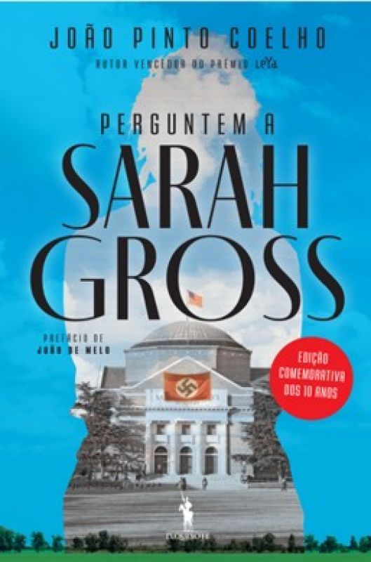 Perguntem a Sarah Gross - Edição Comemorativa dos 10 anos
