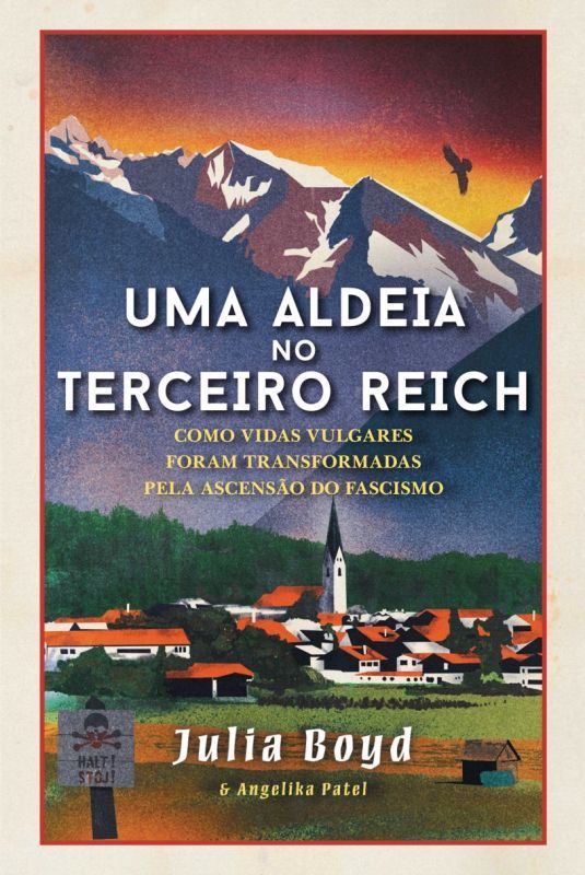 Uma Aldeia no Terceiro Reich - Como Vidas Vulgares foram Transformadas pela Ascensão do Fascismo
