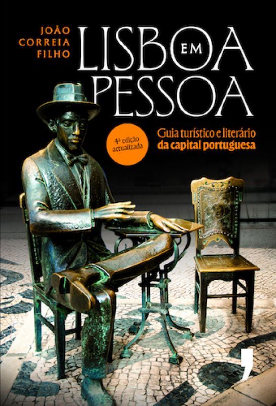 Lisboa em Pessoa - Guia Turístico e Literário da Capital Portuguesa