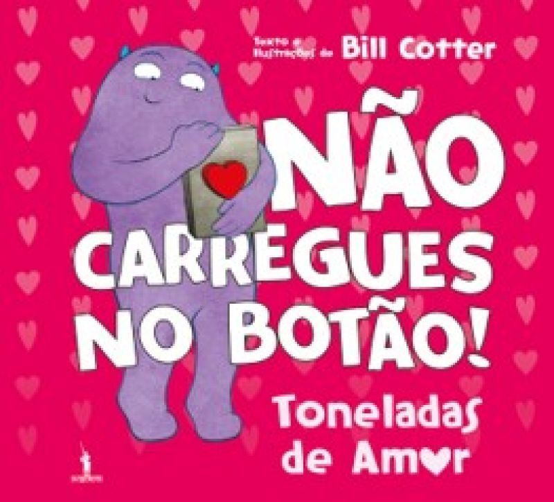 Não Carregues no Botão! Toneladas de Amor