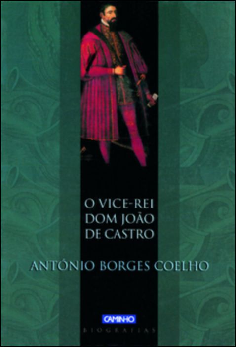 O Vice-Rei Dom João De Castro