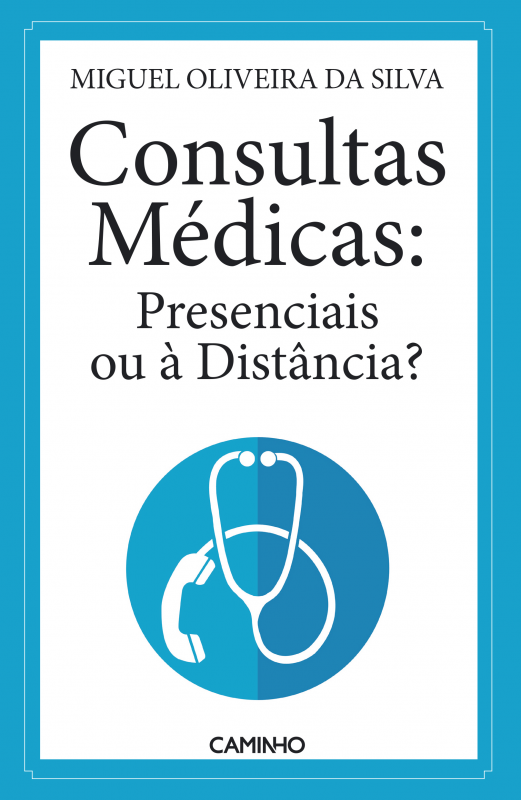 Consultas Médicas: Presenciais ou à Distância?