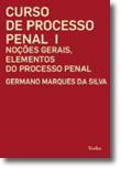 Curso de Processo Penal  I - Noções gerais, elementos do processo penal