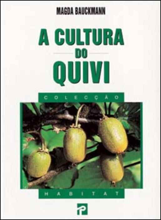 A Cultura do Quivi