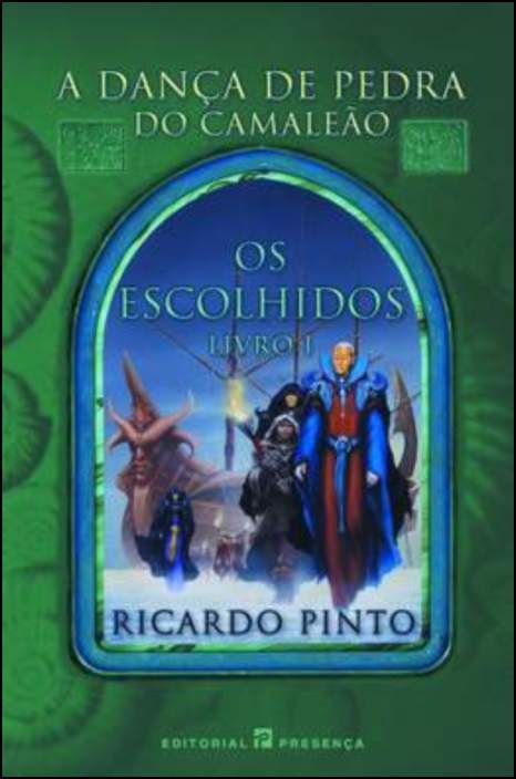 A Dança de Pedra do Camaleão - Os Escolhidos