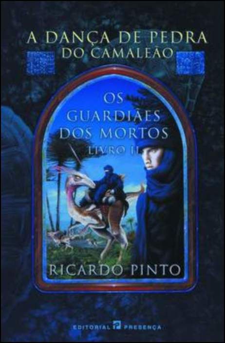 A Dança de Pedra do Camaleão - Os Guardiães dos Mortos
