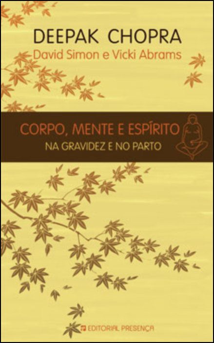 Corpo, Mente e Espírito na Gravidez e no Parto