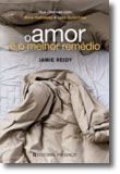 O Amor É o Melhor Remédio