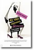 As 1001 Fantasias Mais Eróticas e Selvagens da História