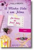 A Minha Vida é Um Filme: Em Busca do Final Feliz - Livro 2