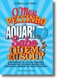 O Meu Peixinho de Aquário Sabe Quem Eu Sou?