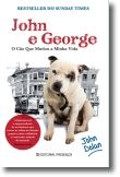 John & George: O Cão que Mudou a Minha Vida