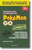 Truques para Jogadores de Pokémon Go - Combate
