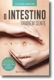 O Intestino Também Sente