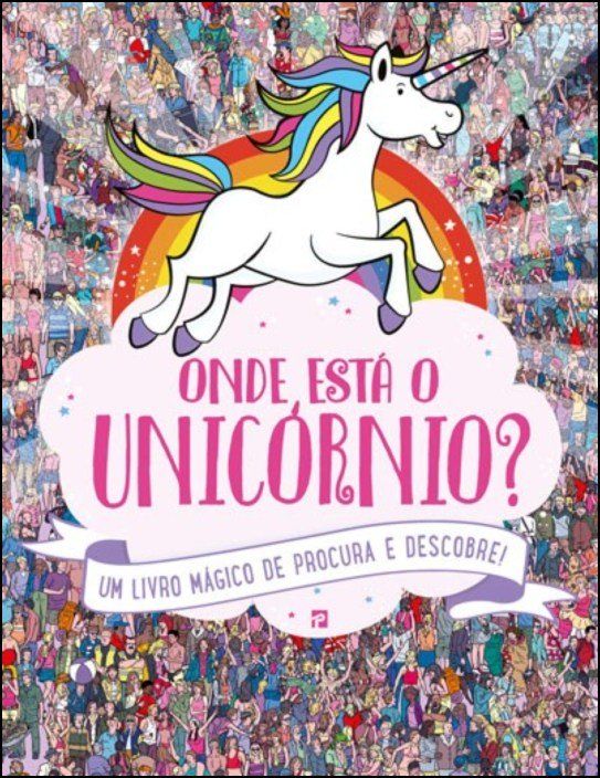 Onde Está o Unicórnio? Um livro mágico de procura e descobre!