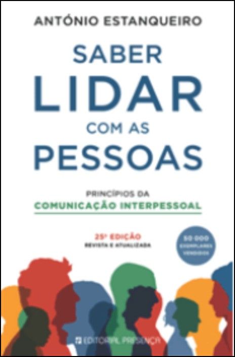 Saber Lidar com as Pessoas: princípios da comunicação interpessoal