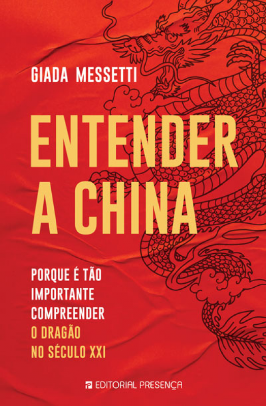 Entender a China - Porque é tão importante compreender o dragão no século XXI