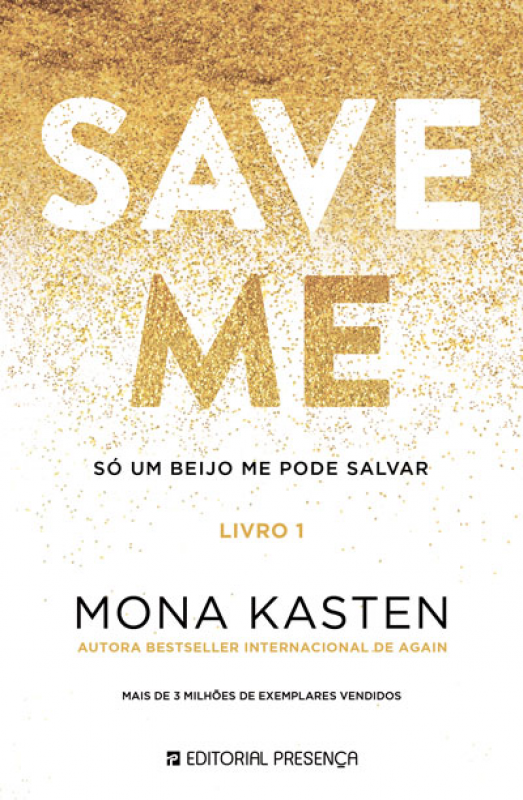 Save Me - Só Um Beijo me Pode Salvar - Livro 1
