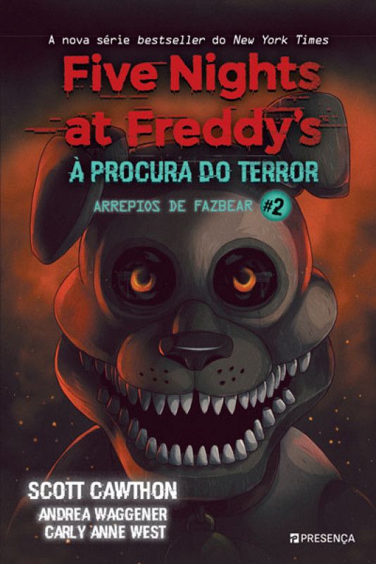 Five Nights at Freddy's - A Procura do Terror - Livro 2