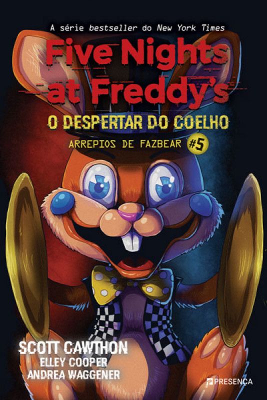 Five Nights at Freddy´s - O Despertar do coelho - Arrepios de Fazbear - Livro 5