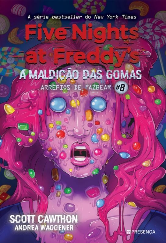 A Maldição das Gomas: FNAF - Arrepios de Fazbear #8