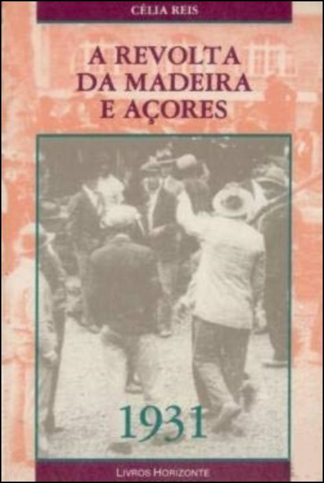 A Revolta da Madeira e Açores