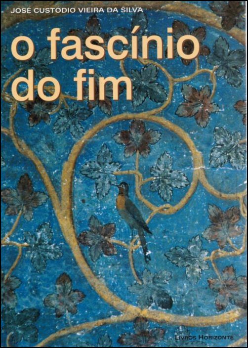 O Fascínio Do Fim