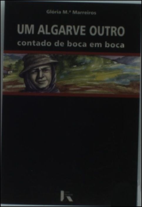 Um Algarve Outro - Contado de Boca em Boca