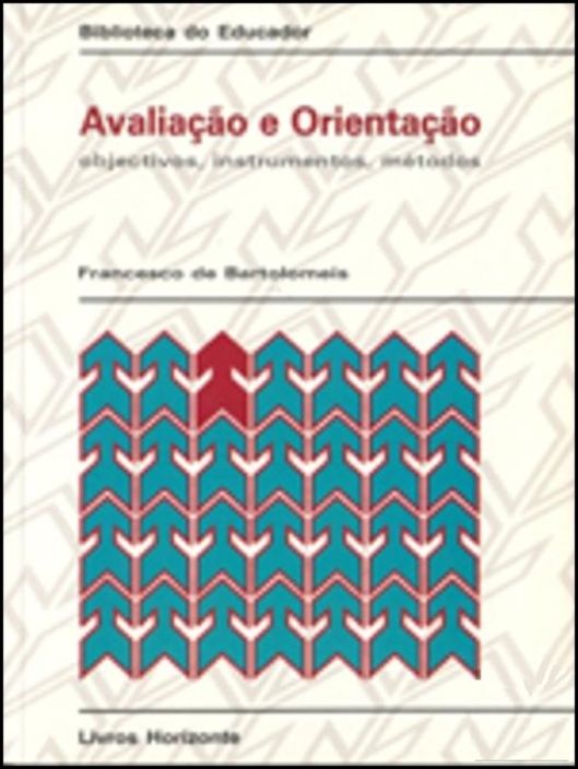 Avaliação e Orientação - Objectivos, Instrumentos e Métodos