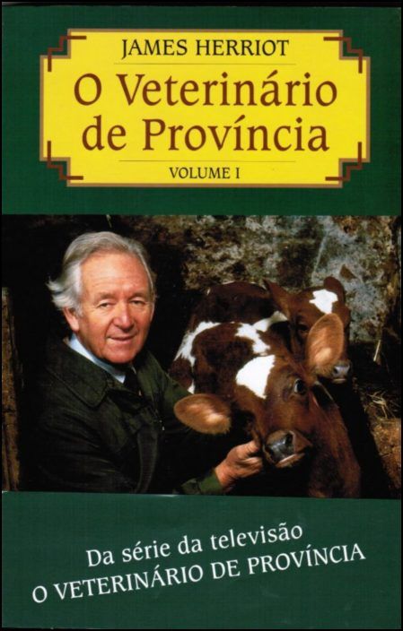 O Veterinário de Província - Vol. I