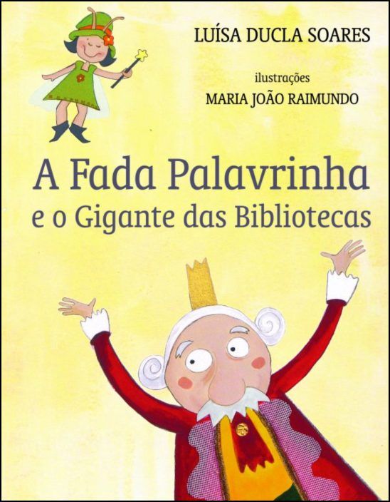 A Fada Palavrinha e o Gigante das Bibliotecas