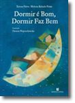 Dormir É Bom, Dormir Faz Bem