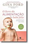 O Livro da Alimentação do Bebé Feliz
