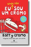 Eu (ainda não) Sou Um Cromo