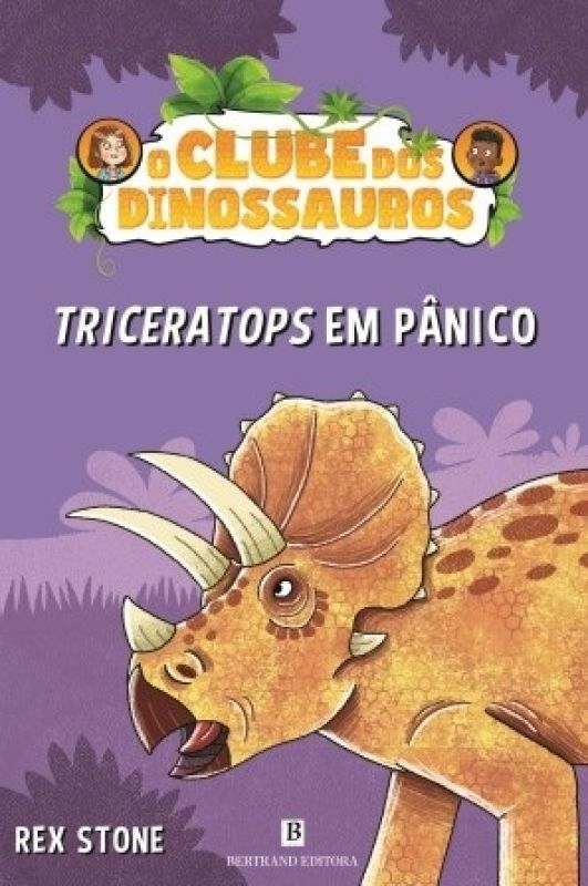 O Clube dos Dinossauros - Triceratops em Pânico - Livro 2