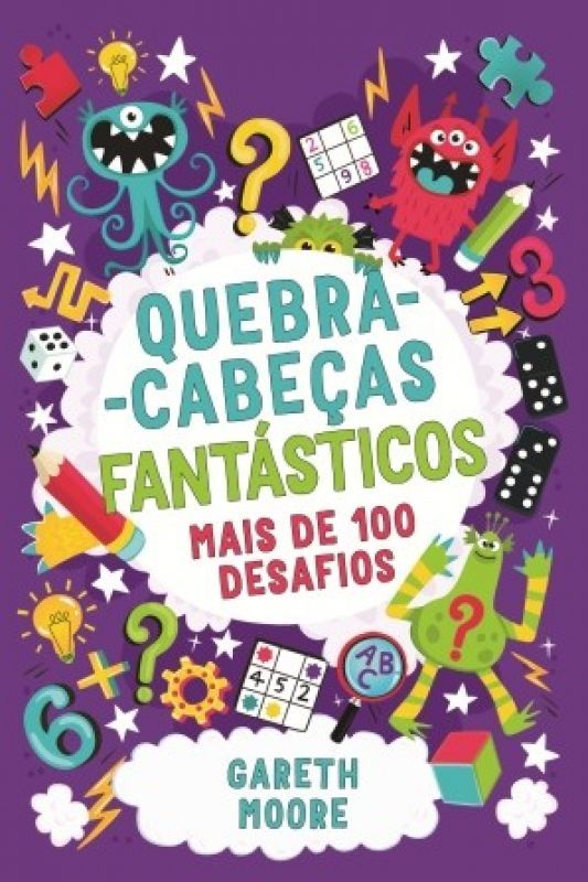 Quebra-cabeças Fantásticos - Mais de 100 Desafios
