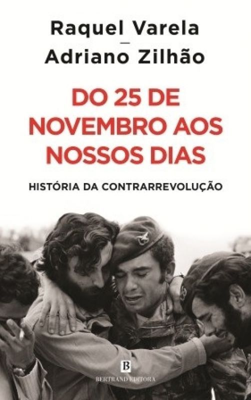 Do 25 de Novembro aos Nossos Dias - História da Contrarrevolução