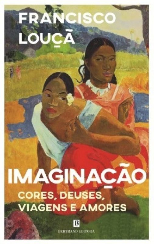 Imaginação - Cores, Deuses, Viagens e Amores