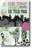 Como Tornar Verdes os Teus Pai
