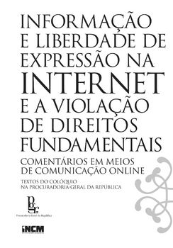 Informação e Liberdade de Expressão na Internet e a Violação de Direitos Fundamentais