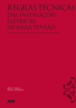 Regras Técnicas das Instalações Elétricas de Baixa Tensão - 5.ª edição revista e atualizada