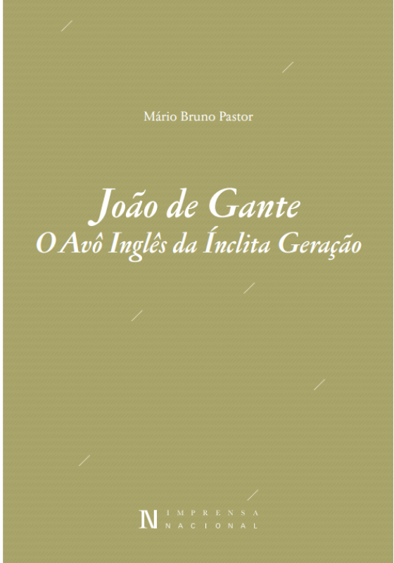 João de Gante - O Avô Inglês da Ínclita Geração