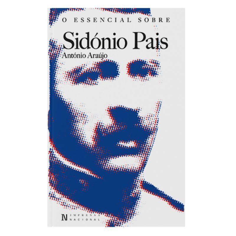 O Essencial sobre Sidónio Pais